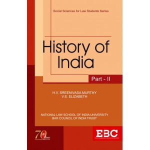 Eastern Book Company's History of India Part II For BA.LL.B & LL.B by H. V. Sreenivasa Murthy and V. S. Elizabeth